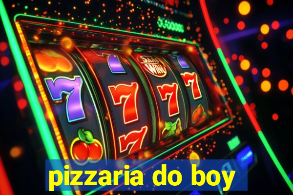 pizzaria do boy