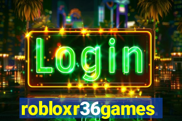 robloxr36games