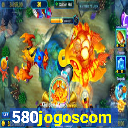 580jogoscom