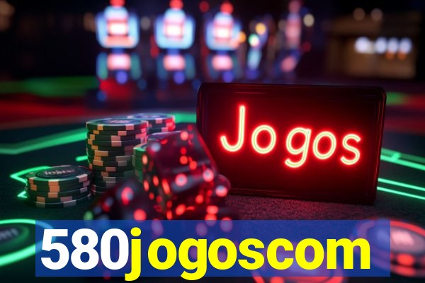 580jogoscom