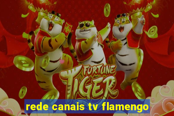 rede canais tv flamengo