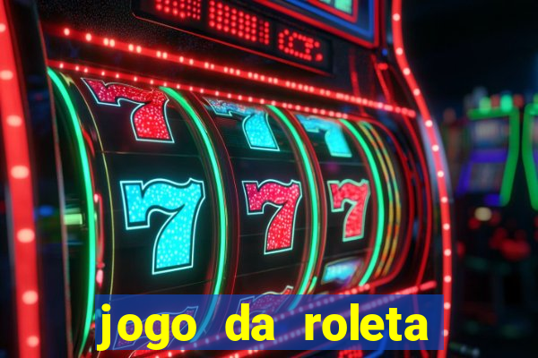 jogo da roleta esporte da sorte