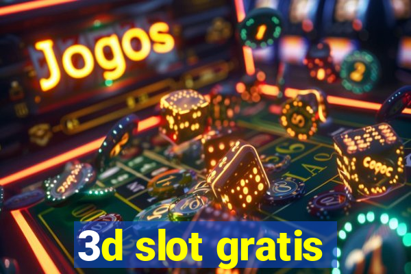 3d slot gratis