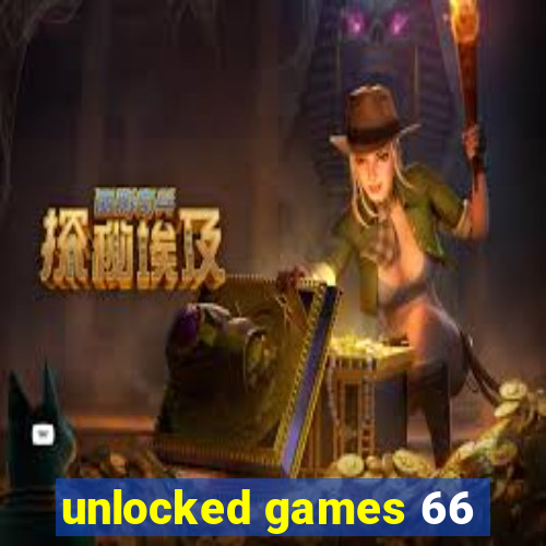 unlocked games 66