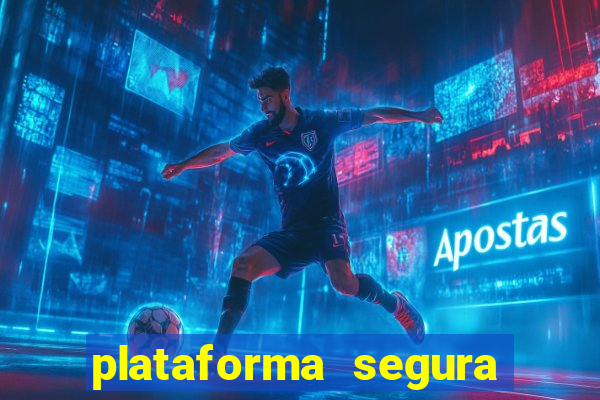 plataforma segura de jogos para ganhar dinheiro