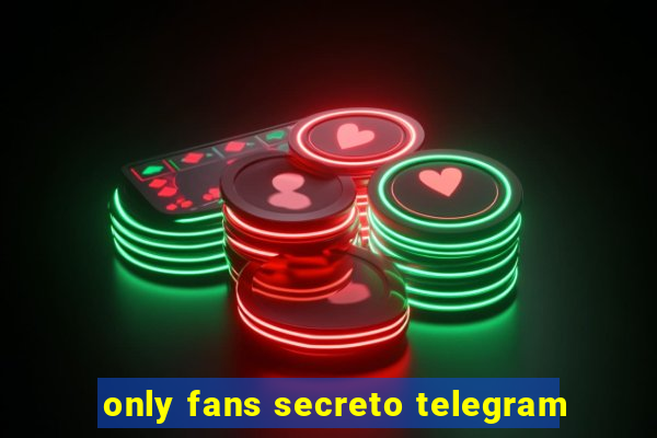 only fans secreto telegram