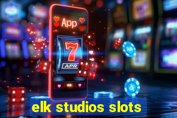 elk studios slots