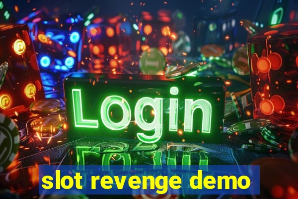 slot revenge demo