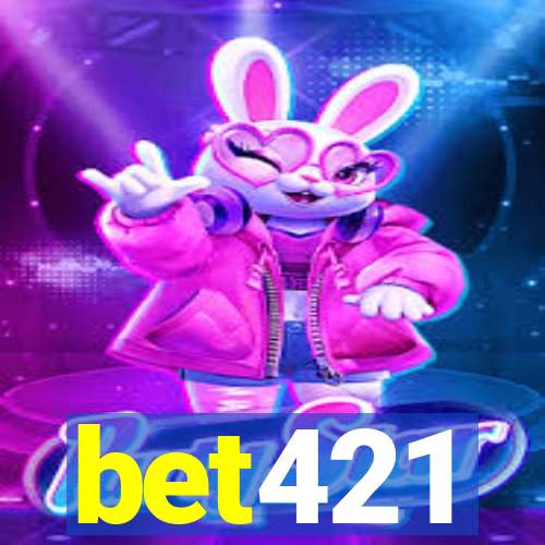 bet421