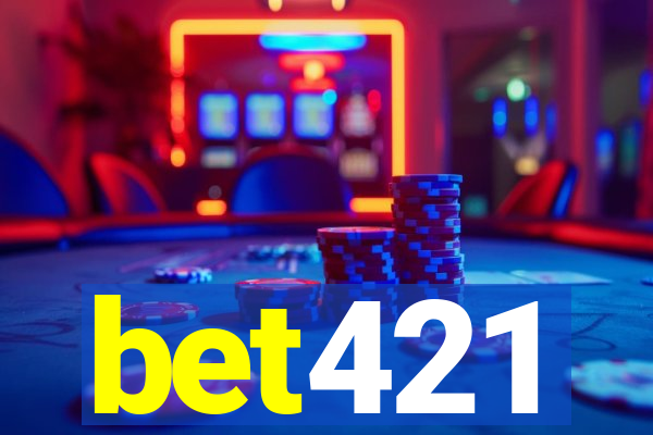 bet421