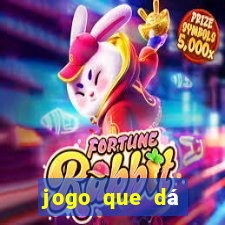 jogo que dá dinheiro sem depositar