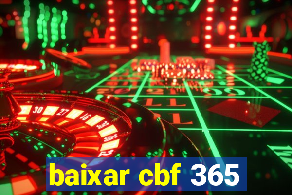 baixar cbf 365