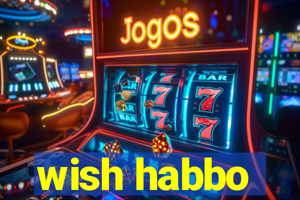 wish habbo