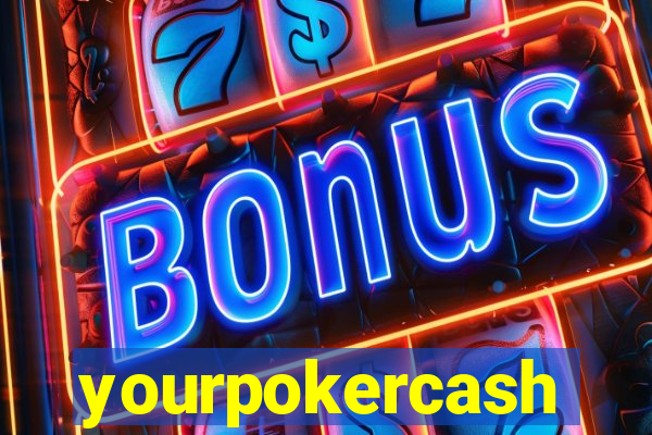 yourpokercash