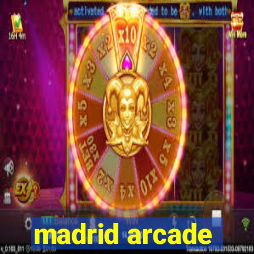 madrid arcade