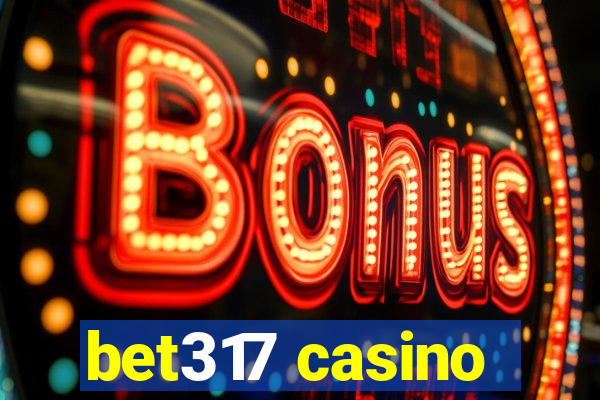 bet317 casino