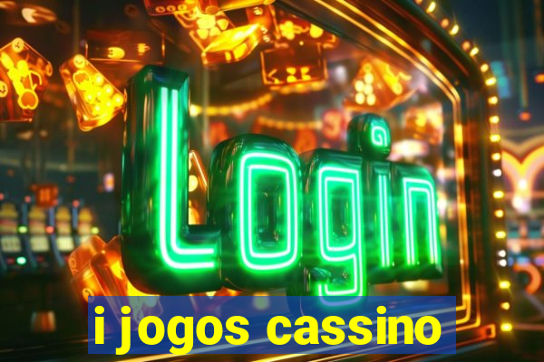 i jogos cassino