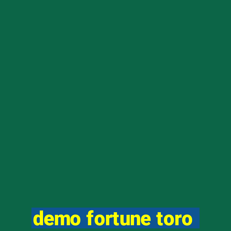 demo fortune toro