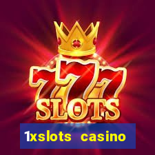 1xslots casino бездепозитный бонус