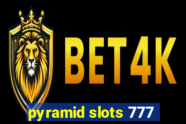 pyramid slots 777