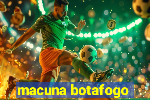 macuna botafogo