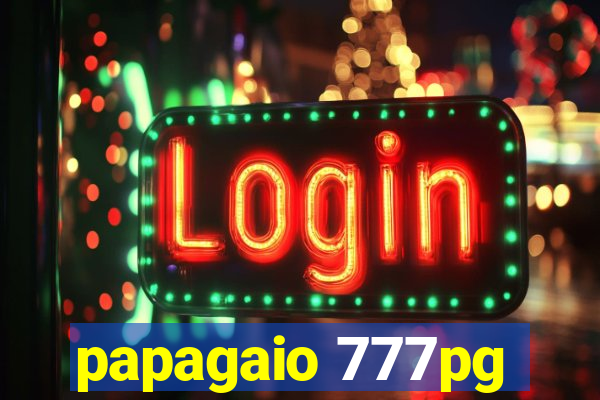 papagaio 777pg