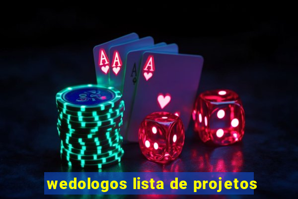 wedologos lista de projetos