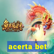 acerta bet