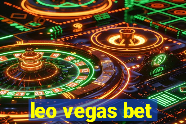 leo vegas bet