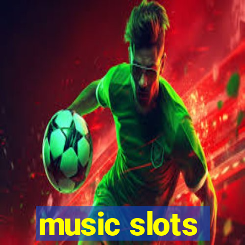 music slots