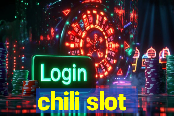 chili slot