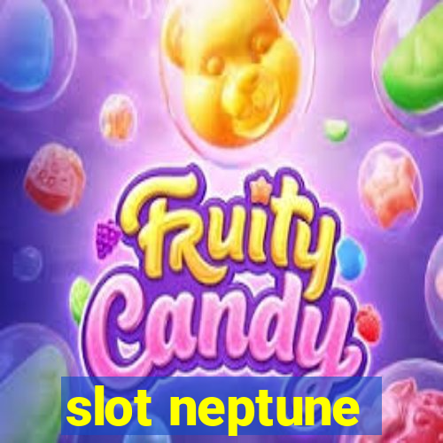 slot neptune