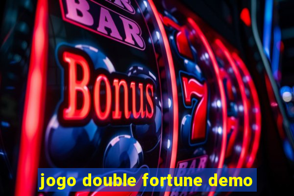 jogo double fortune demo