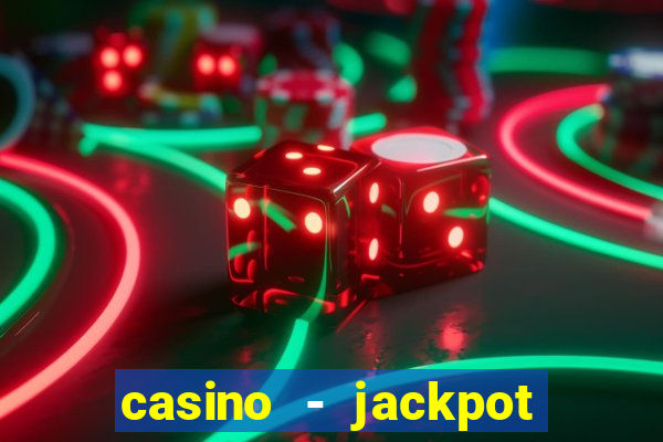 casino - jackpot hot game