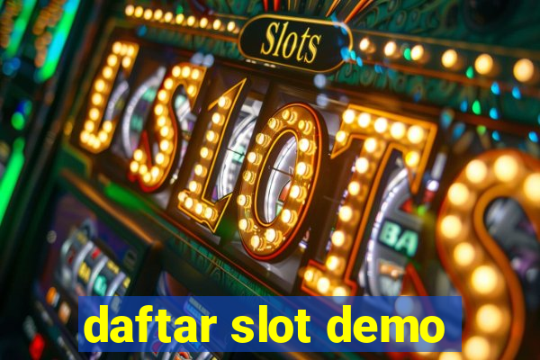 daftar slot demo