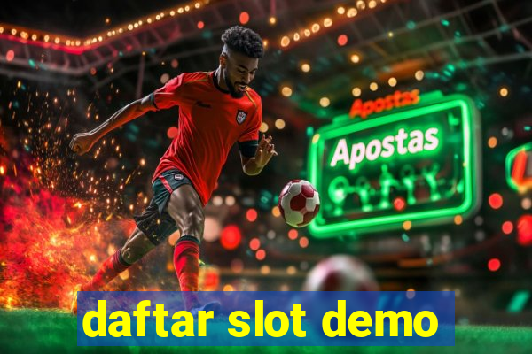 daftar slot demo