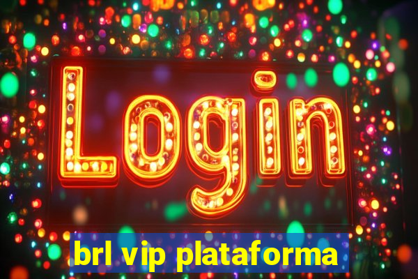 brl vip plataforma