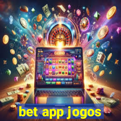 bet app jogos