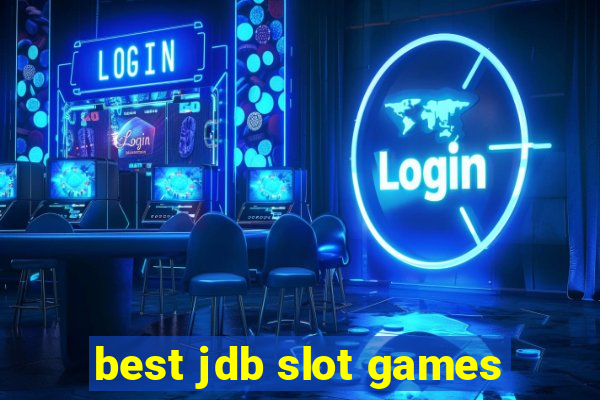 best jdb slot games