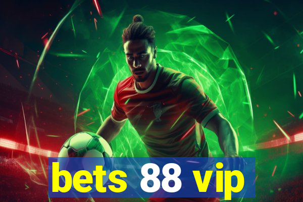 bets 88 vip