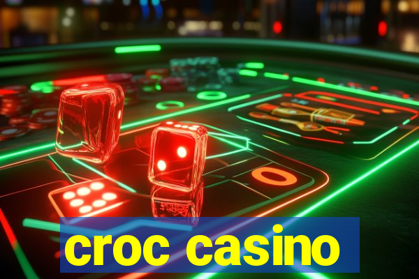 croc casino