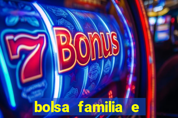 bolsa familia e jogo do tigrinho