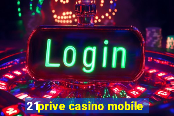 21prive casino mobile