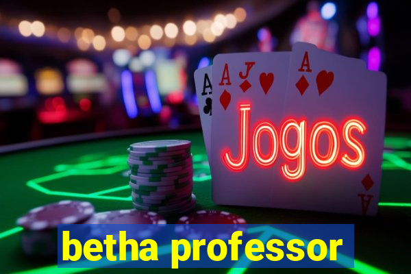 betha professor