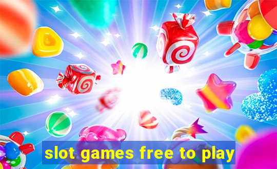 slot games free to play