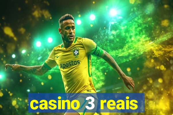 casino 3 reais