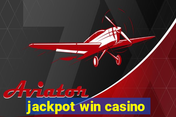 jackpot win casino