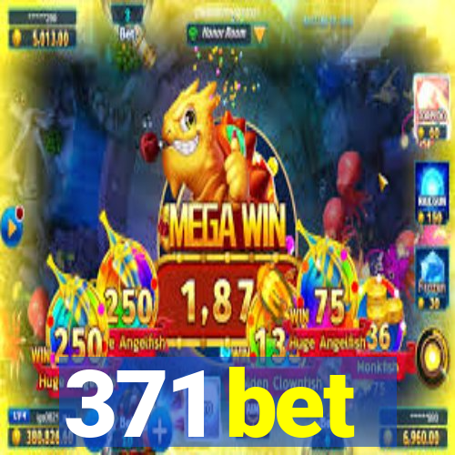 371 bet