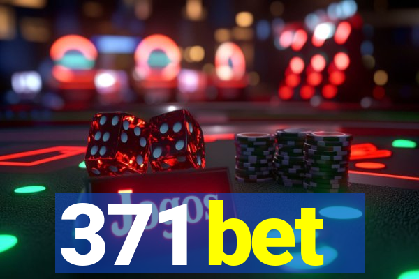 371 bet