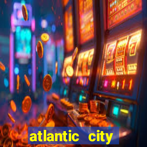 atlantic city casino and resort